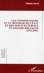 Télécharger le livre :  Les conservateurs et la réforme de l'état et des services publics en Grande-Bretagne