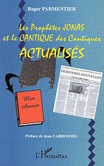 Télécharger le livre :  Les prophètes Jonas et la cantique des cantiques actualisés