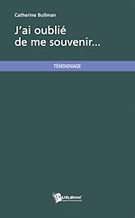 Télécharger le livre :  J'ai oublié de me souvenir...