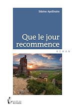 Télécharger le livre :  Que le jour recommence