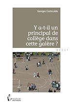 Télécharger le livre :  Y a-t-il un principal de collège dans cette galère?