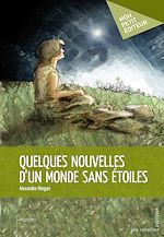 Download this eBook Quelques nouvelles d'un monde sans étoiles