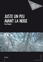 Download this eBook Juste un peu avant la neige