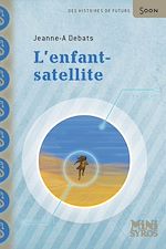 Télécharger le livre :  L'enfant-satellite