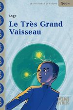 Télécharger le livre :  Le très grand vaisseau