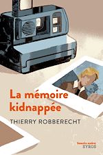Télécharger le livre :  La mémoire kidnappée