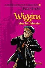 Télécharger le livre :  Wiggins chez les Johnnies