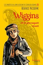 Télécharger le livre :  Wiggins et le perroquet muet