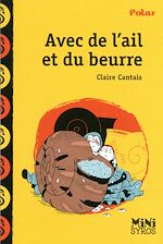 Télécharger le livre :  Avec de l'ail et du beurre