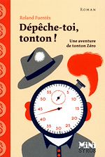 Télécharger le livre :  Dépêche-toi tonton !