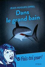 Télécharger le livre :  Dans le grand bain