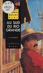 Télécharger le livre :  Au sud du Rio Grande