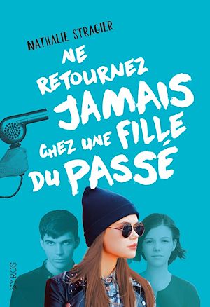 Téléchargez le livre :  Ne retournez jamais chez une fille du passé 2-EPUB2