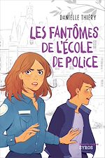 Télécharger le livre :  Les fantômes de l'école de police