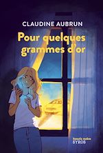 Télécharger le livre :  Pour quelques grammes d'or