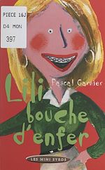 Télécharger le livre :  Lili bouche d'enfer