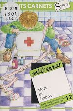 Télécharger le livre :  Petits ennuis, mots et bobos