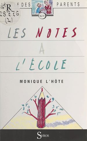 Téléchargez le livre :  Les notes à l'école