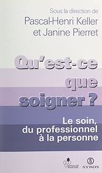Télécharger le livre :  Qu'est-ce que soigner ?
