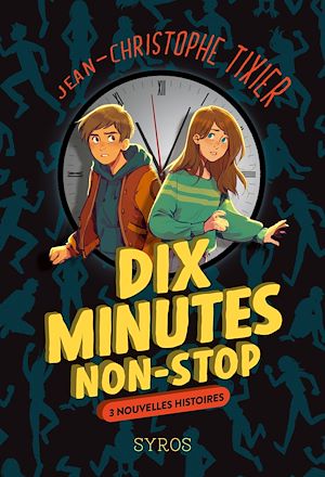 Download the eBook: Dix minutes non-stop - 3 nouvelles histoires