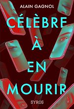 Télécharger le livre :  Célèbre à en mourir