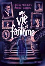 Télécharger le livre :  Une vie de fantôme