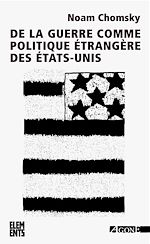 Télécharger le livre :  De la guerre comme politique étrangère des États-Unis