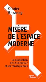 Télécharger le livre :  Misère de l'espace moderne