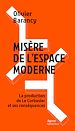 Télécharger le livre :  Misère de l'espace moderne