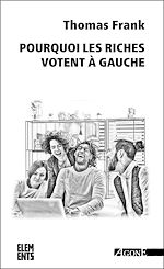 Télécharger le livre :  Pourquoi les riches votent à gauche