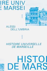 Télécharger le livre : Histoire universelle de Marseille