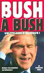 Télécharger le livre :  Bush à Bush