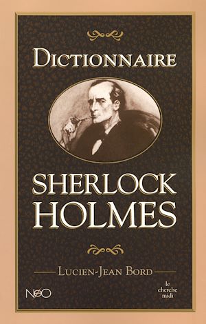 Téléchargez le livre :  Dictionnaire Sherlock Holmes
