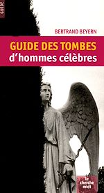 Télécharger le livre :  Guide des tombes d'hommes célèbres