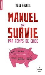 Télécharger le livre :  Manuel de survie par temps de crise