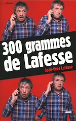 Télécharger le livre :  300 grammes de Lafesse