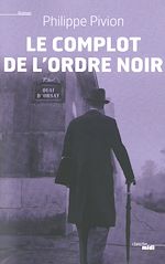 Télécharger le livre :  Le complot de l'ordre noir