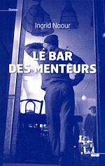 Télécharger le livre :  Le bar des menteurs