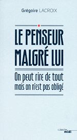 Télécharger le livre :  Le Penseur malgré lui