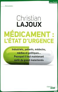 Téléchargez le livre :  Médicament : l'état d'urgence