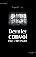Télécharger le livre :  Dernier convoi pour Buchenwald