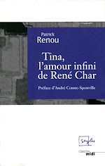 Télécharger le livre :  Tina, l'amour infini de René Char