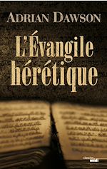 Télécharger le livre :  L'Évangile hérétique
