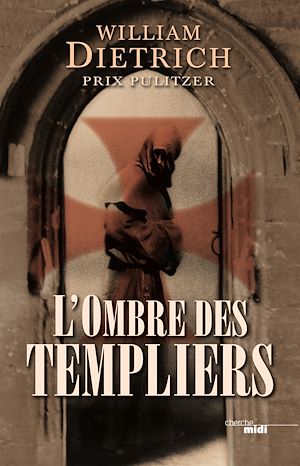 Téléchargez le livre :  L'Ombre des Templiers