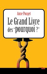 Télécharger le livre :  Le grand livre des pourquoi ?