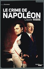 Télécharger le livre :  Le crime de Napoléon