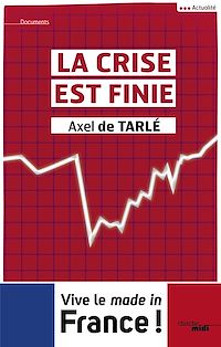 Téléchargez le livre :  La crise est finie