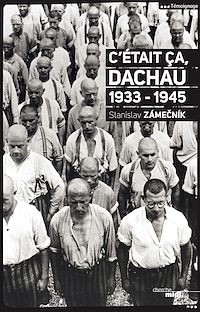 Téléchargez le livre :  C'était ça, DACHAU 1933-1945