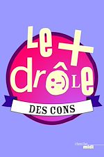 Télécharger le livre :  Le + drôle des cons