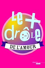 Télécharger le livre :  Le + drôle de l'amour